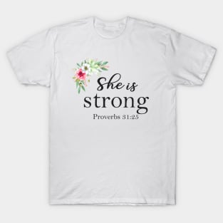 She is strong T-Shirt